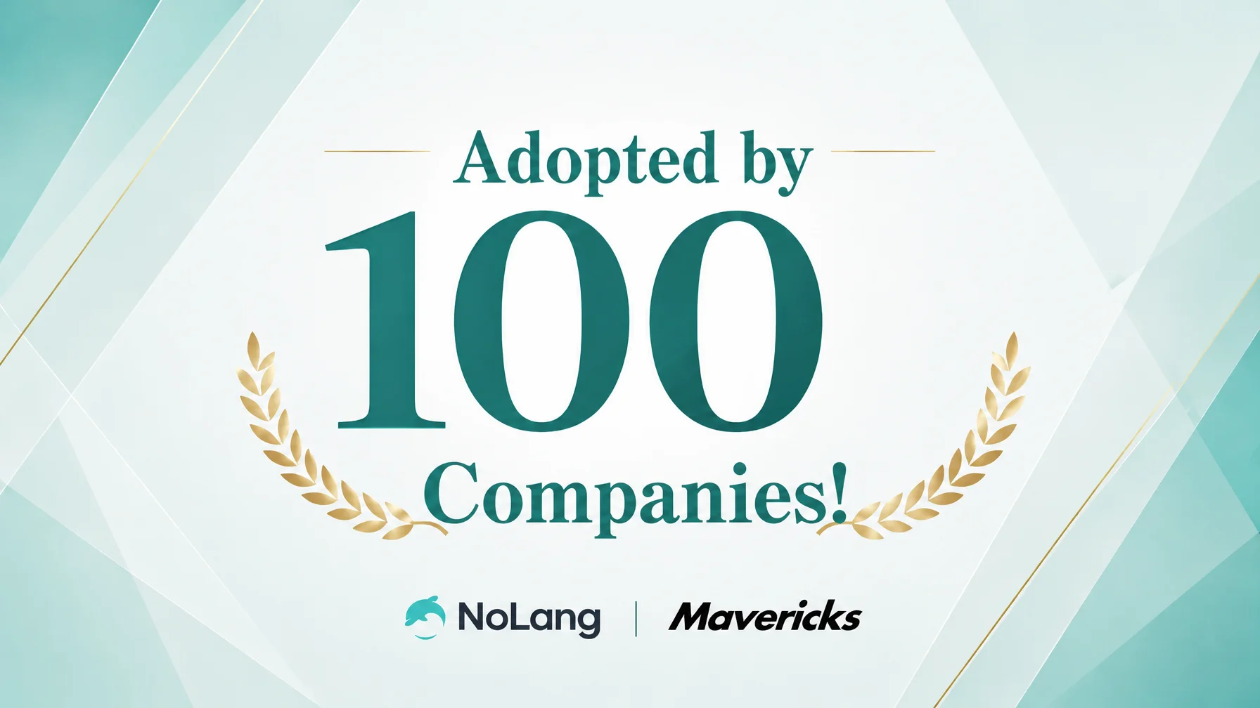 Commemorative graphic announcing that NoLang has passed 100 business customers, with the NoLang and Mavericks logos